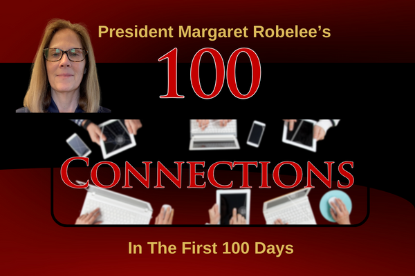 President Margaret Robelee’s 100 Connections